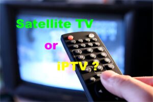 Satellite TV vs. IPTV: Evolving Trends